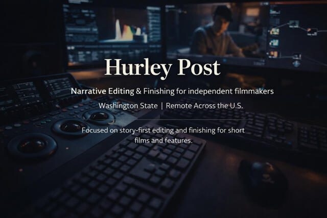 Hurley Post Hero Image Narrative Editor and Finishing Artist